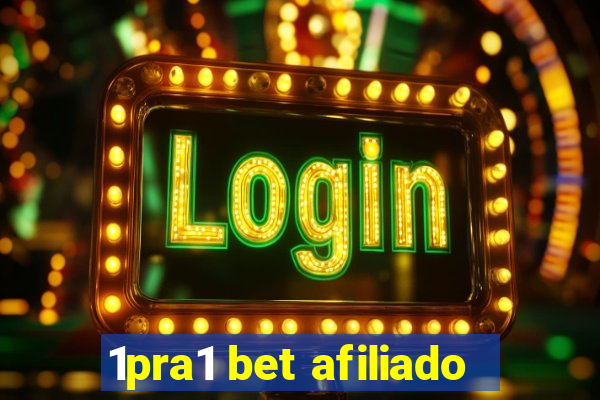 1pra1 bet afiliado